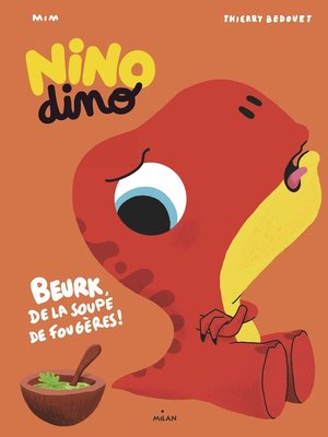 cover image of Nino Dino--De la soupe de fougères ?
